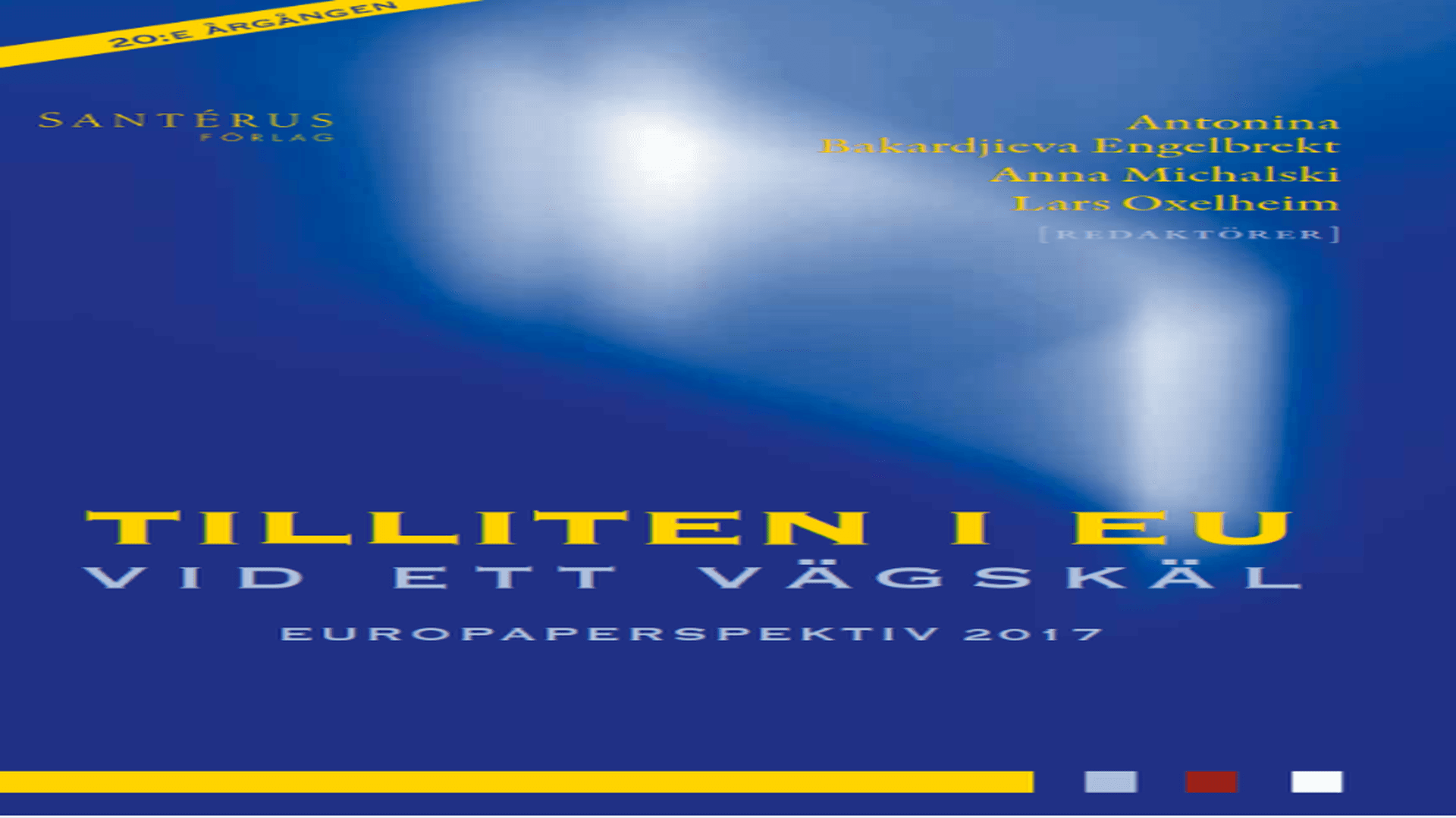 Trust in the European Union at a crossroads - Europaperspektiv 2017