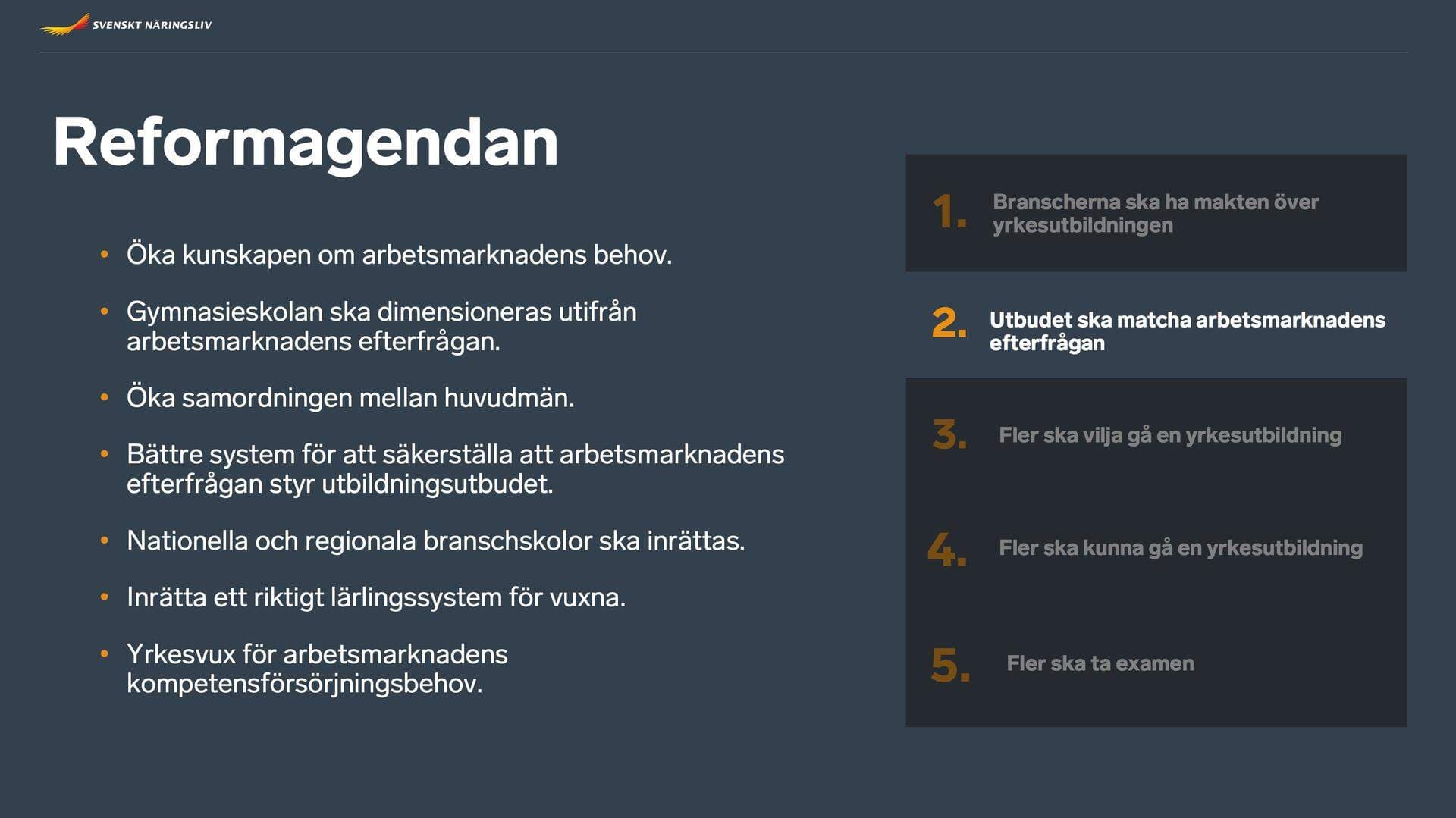 Utbudet ska matcha arbetsmarknadens efterfrågan